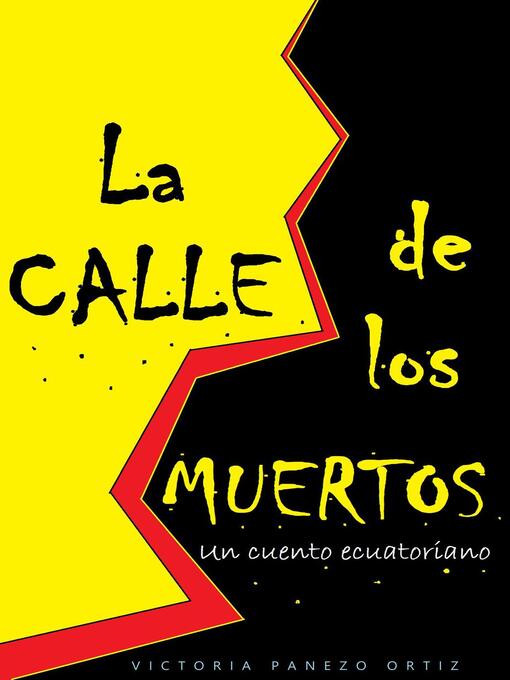 Title details for La Calle De Los Muertos by Victoria Panezo Ortiz - Available